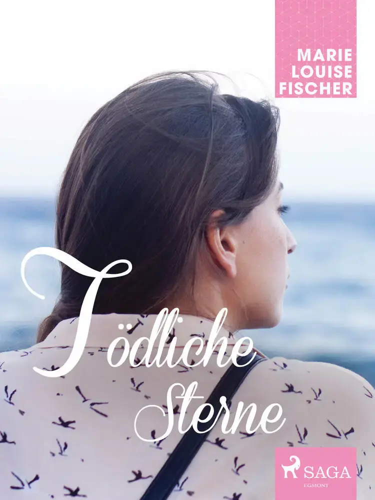Tödliche Sterne af Marie Louise Fischer