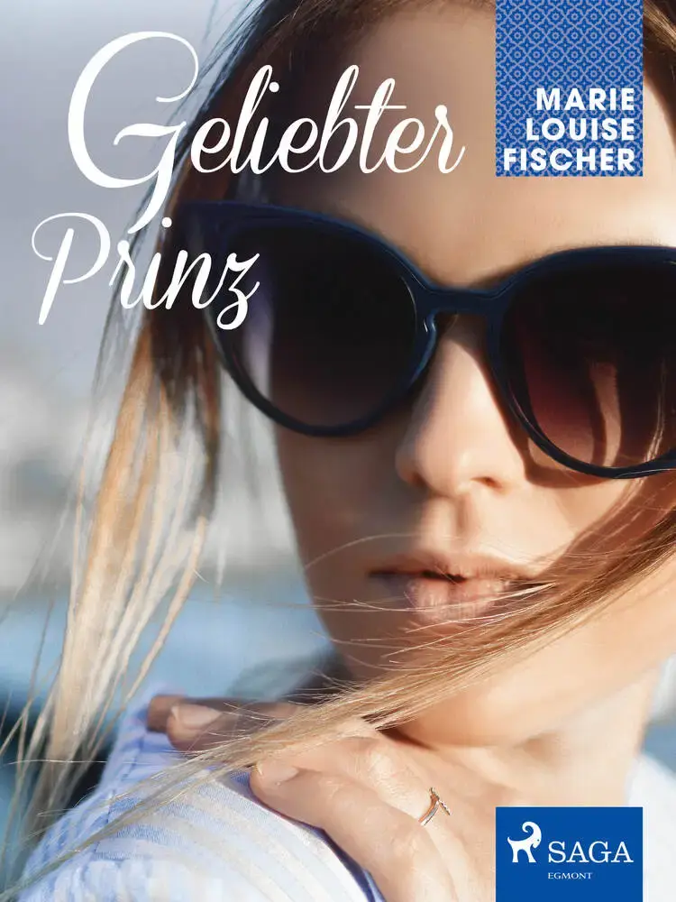 Geliebter Prinz af Marie Louise Fischer