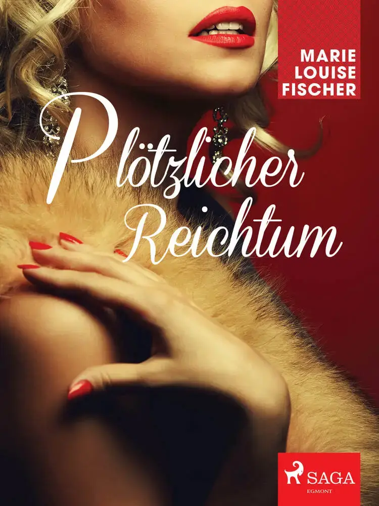 Plötzlicher Reichtum af Marie Louise Fischer