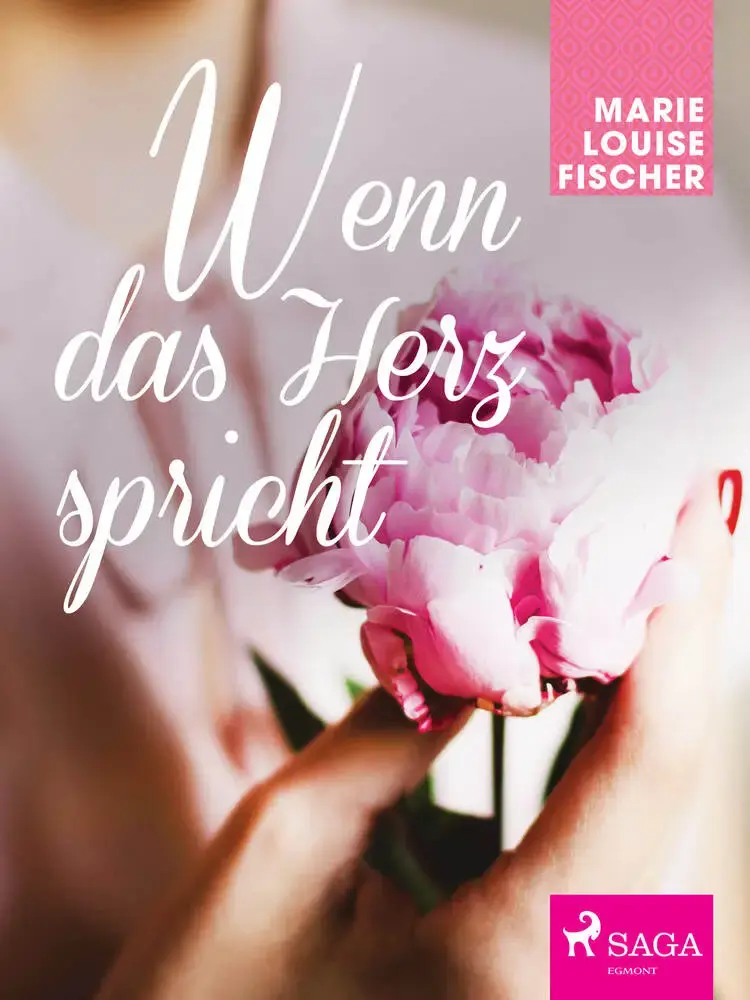 Wenn das Herz spricht af Marie Louise Fischer
