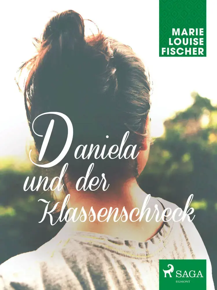 Daniela und der Klassenschreck af Marie Louise Fischer
