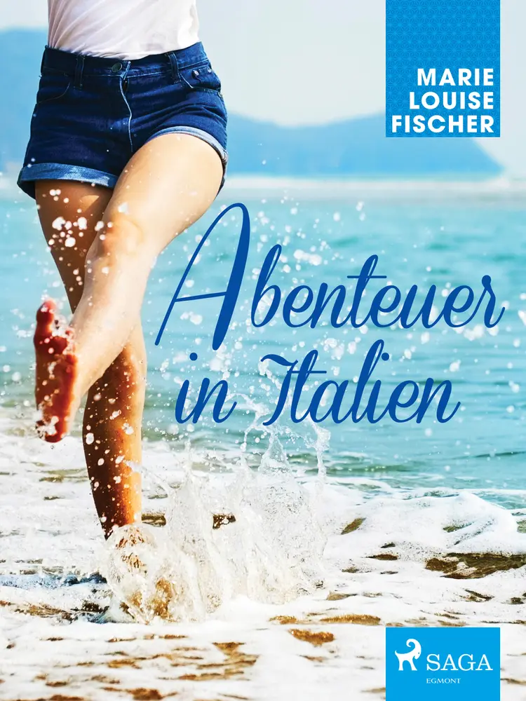 Abenteuer in Italien af Marie Louise Fischer