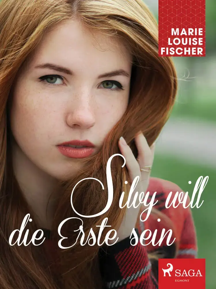 Silvy will die Erste sein af Marie Louise Fischer