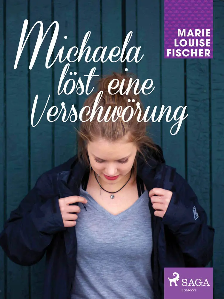 Michaela löst eine Verschwörung af Marie Louise Fischer