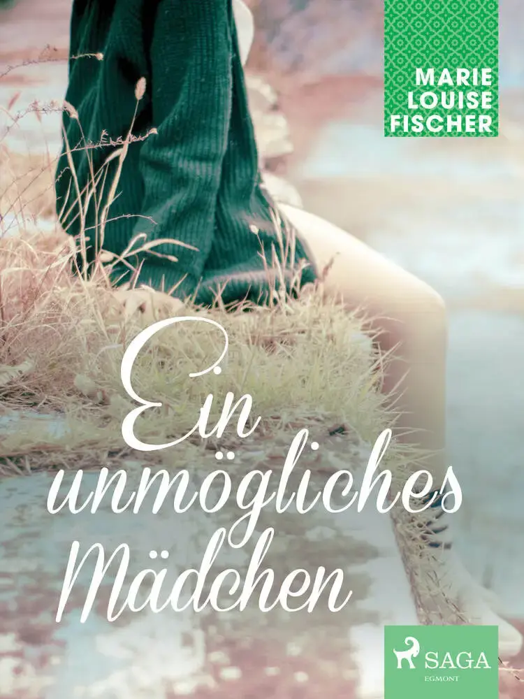 Ein unmögliches Mädchen af Marie Louise Fischer