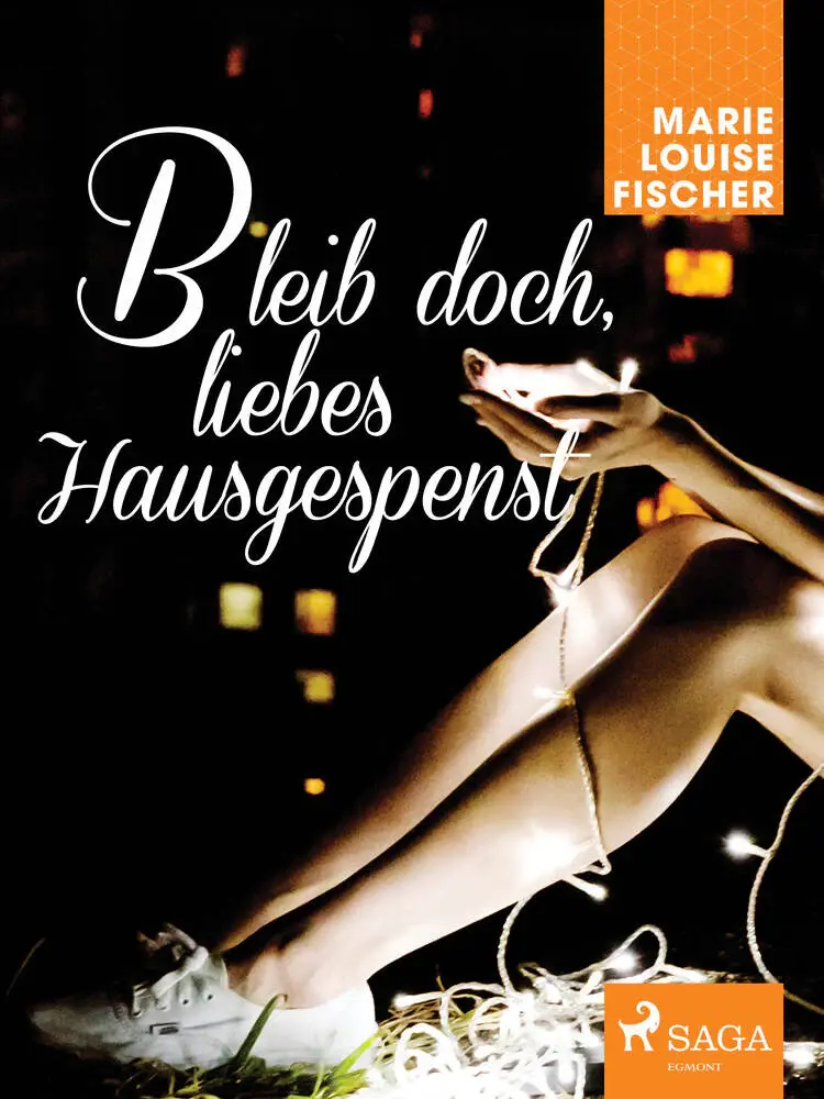 Bleib doch, liebes Hausgespenst af Marie Louise Fischer