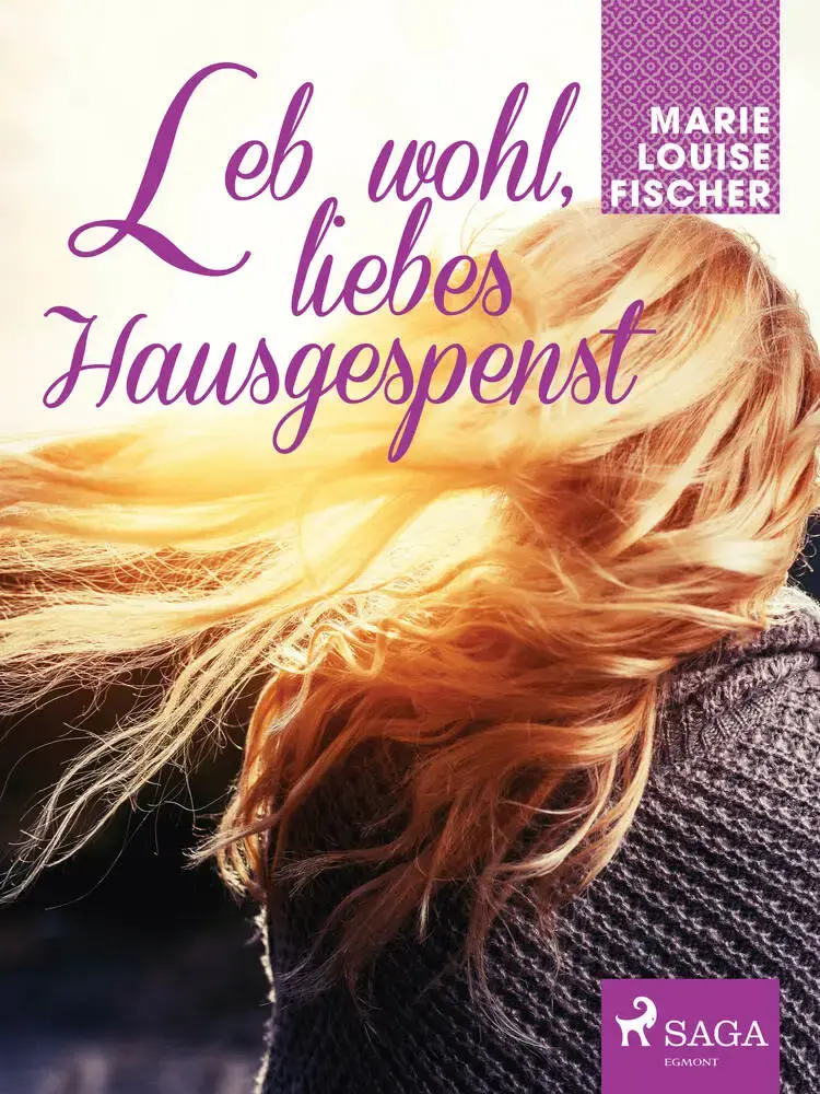 Leb wohl, liebes Hausgespenst af Marie Louise Fischer