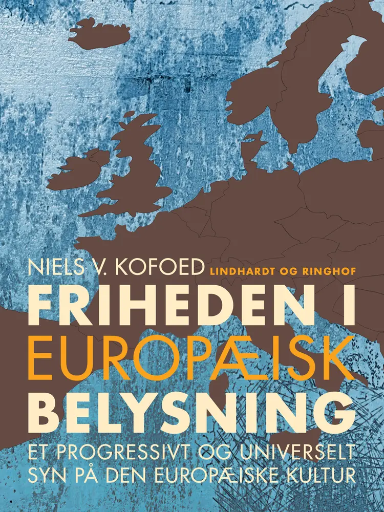 Friheden i europæisk belysning af Niels V. Kofoed