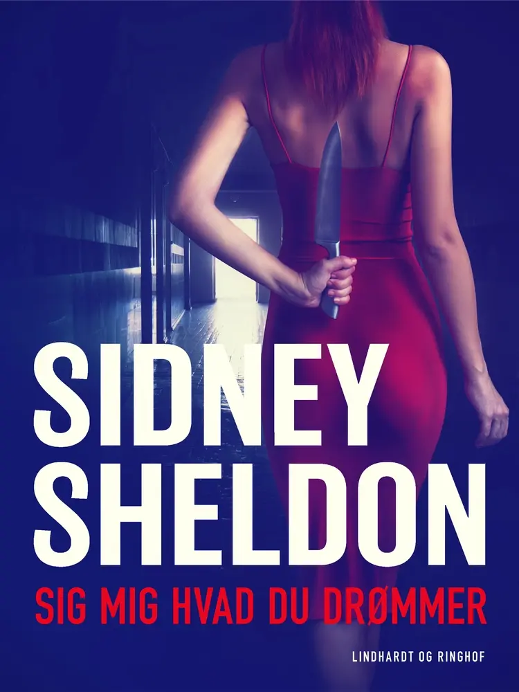 Sig mig hvad du drømmer af Sidney Sheldon