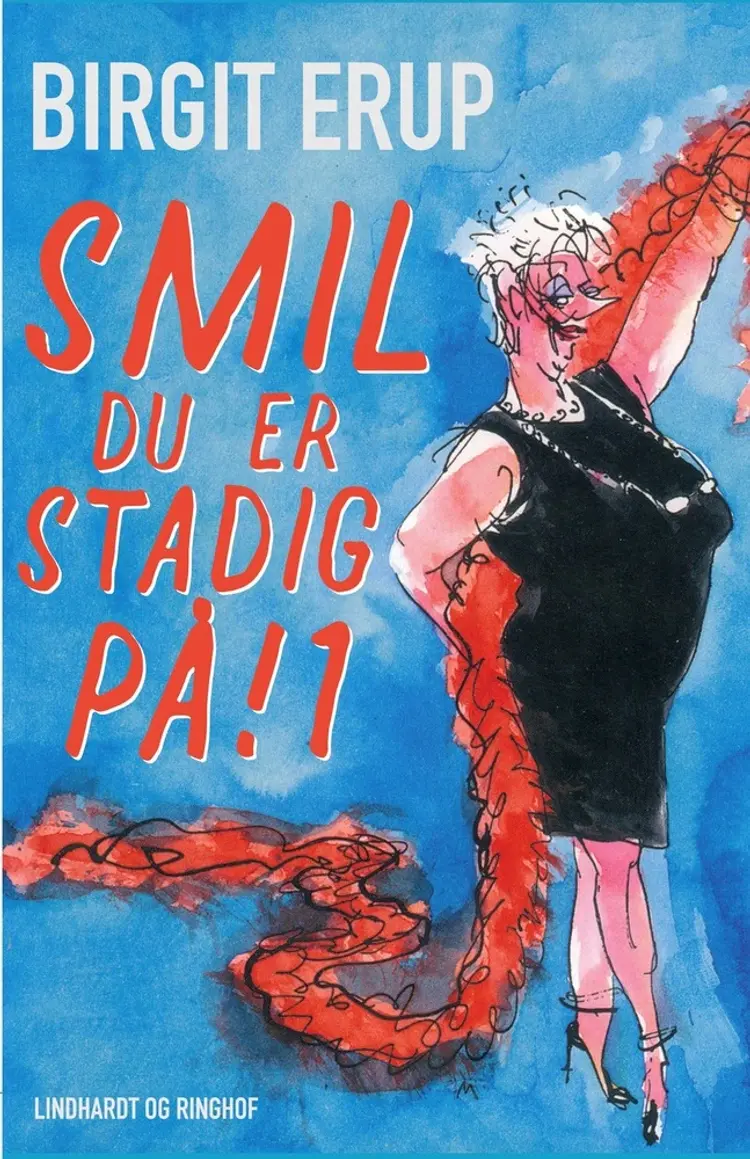 Smil - du er stadig på! 1 af Birgit Erup