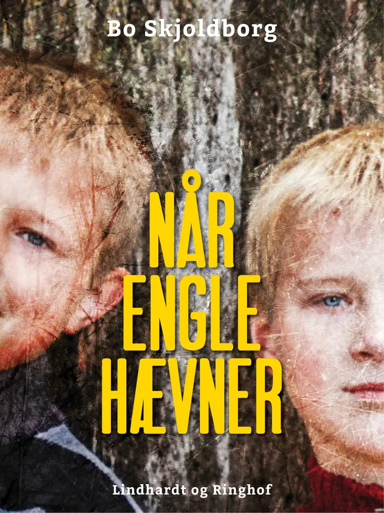Når engle hævner af Bo Skjoldborg