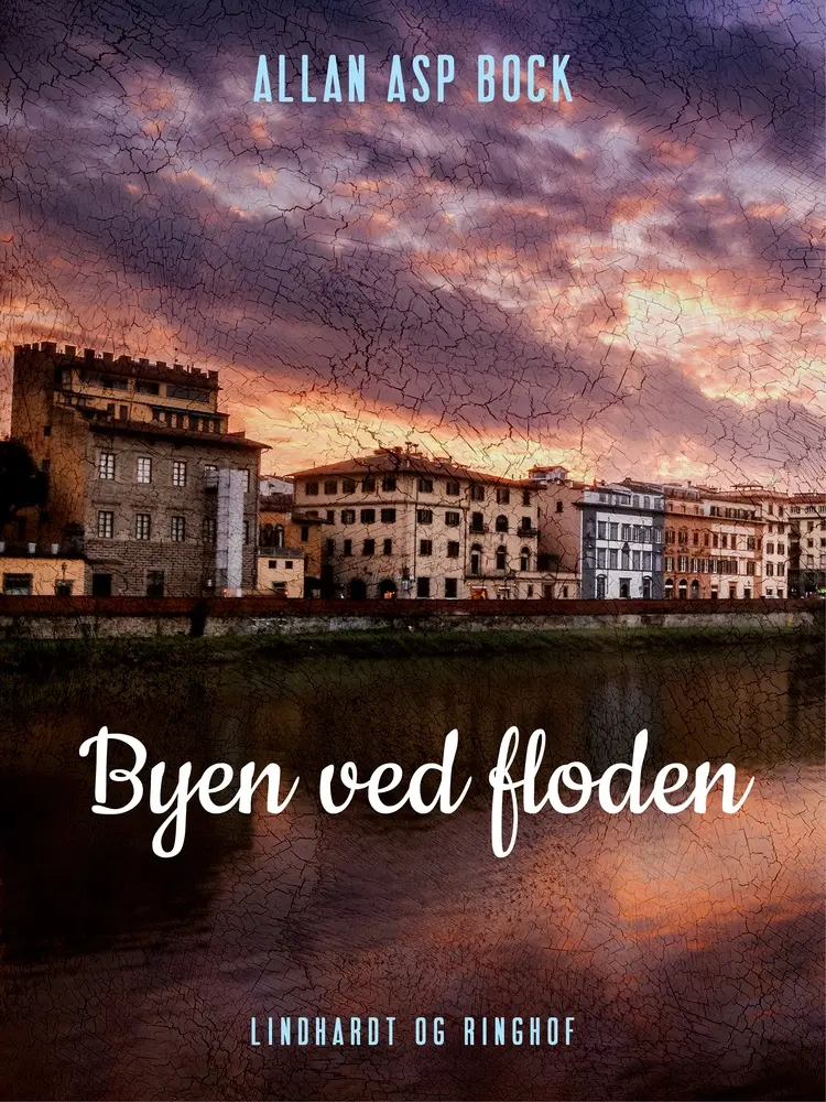 Byen ved floden af Allan Asp Bock