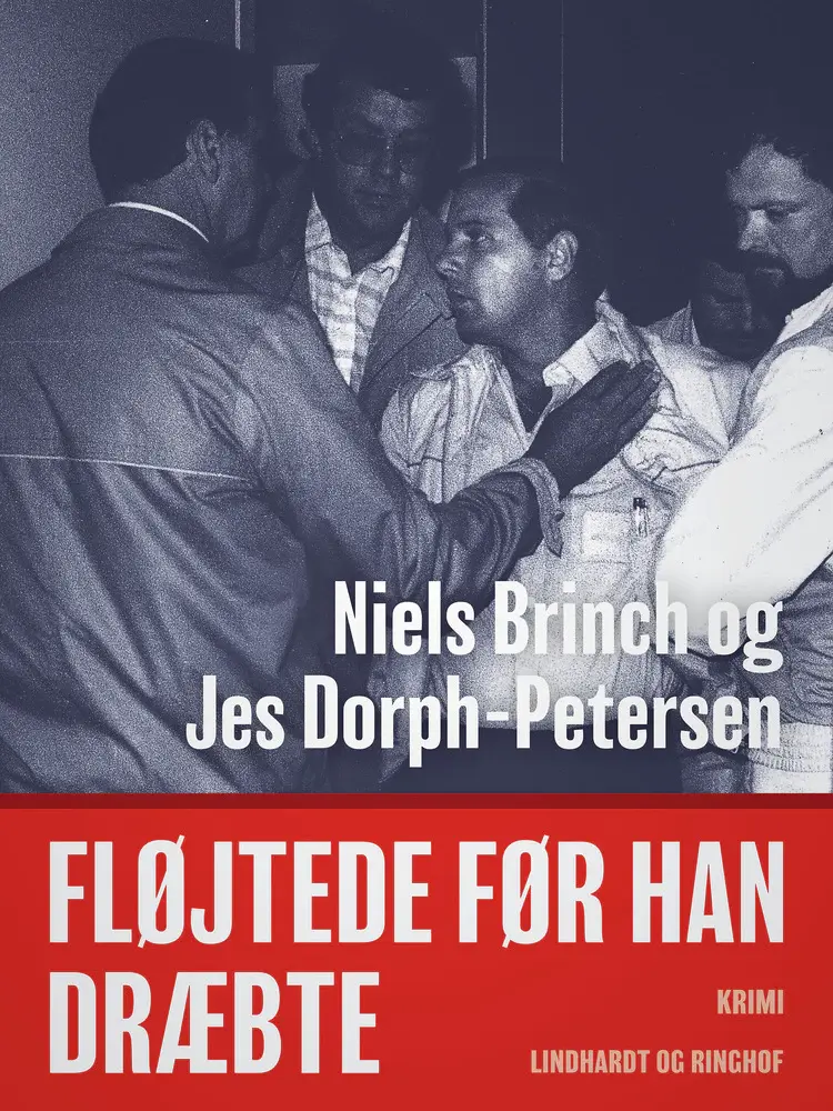 Fløjtede før han dræbte af Niels Brinch