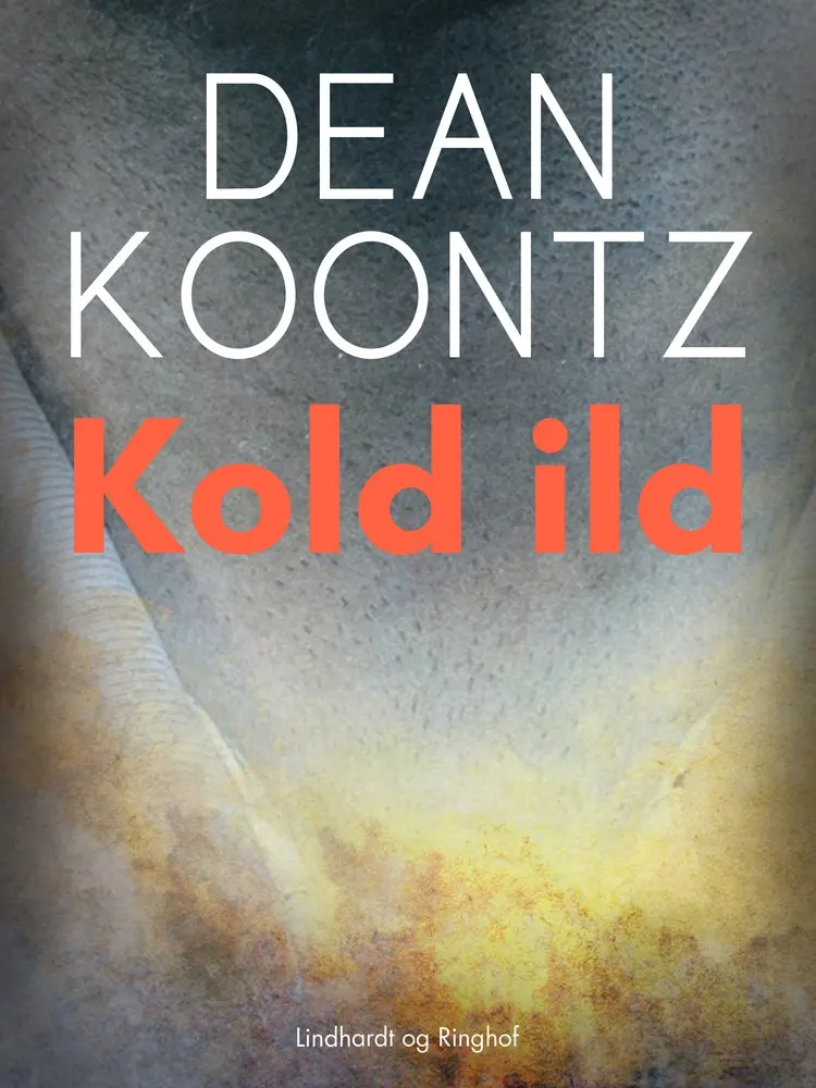 Kold ild af Dean R. Koontz