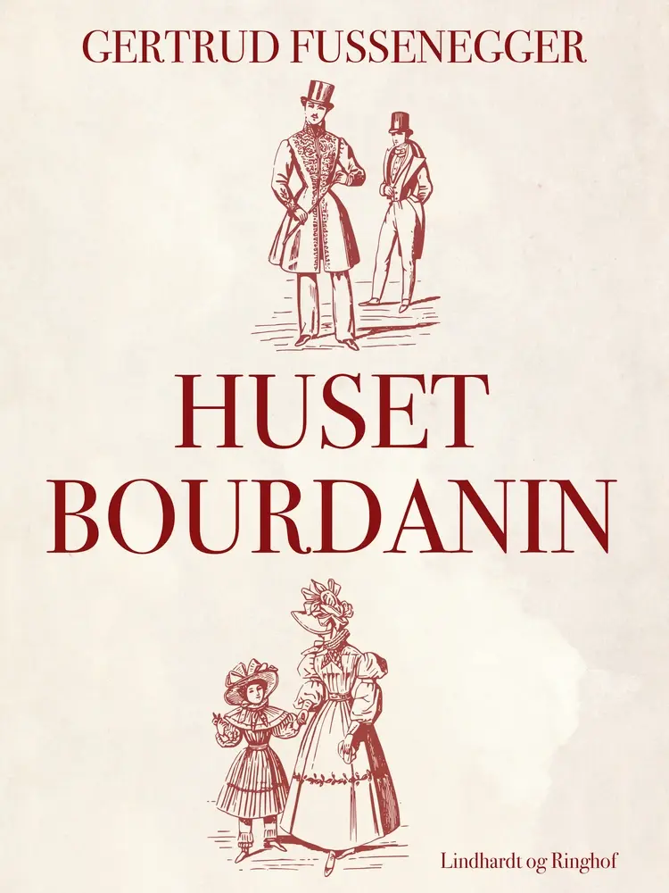 Huset Bourdanin af Gertrud Fussenegger
