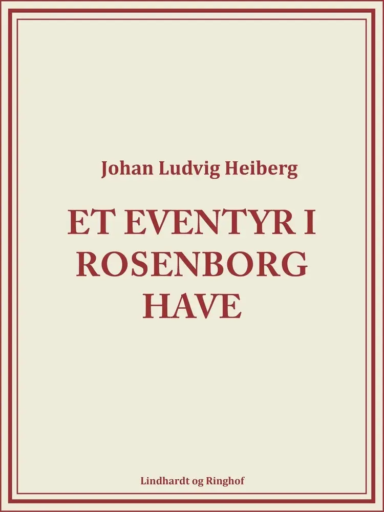 Et eventyr i Rosenborg Have af Johan Ludvig Heiberg