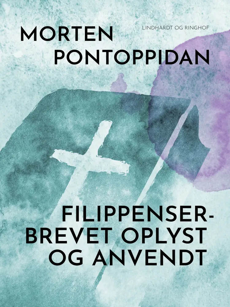 Filippenserbrevet oplyst og anvendt af Morten Pontoppidan