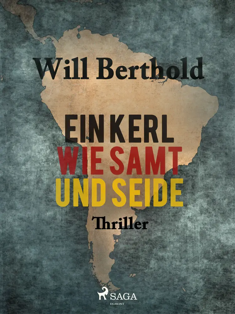 Ein Kerl wie Samt und Seide af Will Berthold