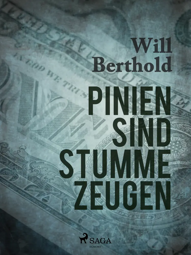Pinien sind stumme Zeugen af Will Berthold