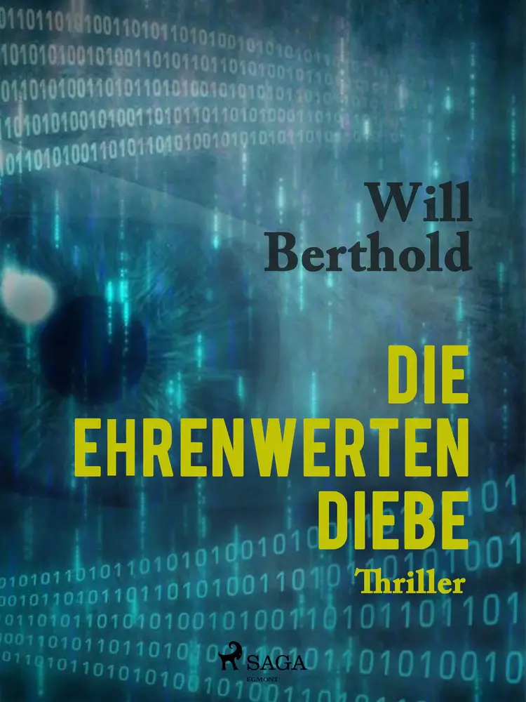 Die ehrenwerten Diebe af Will Berthold