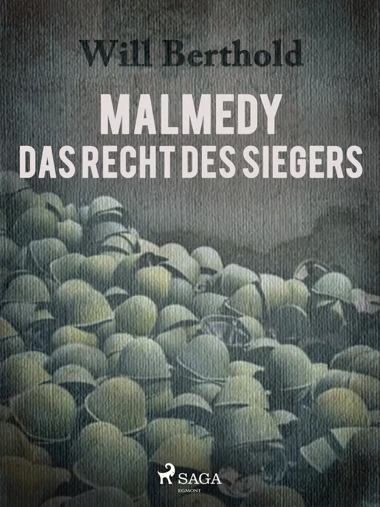 Malmedy - Das Recht des Siegers af Will Berthold