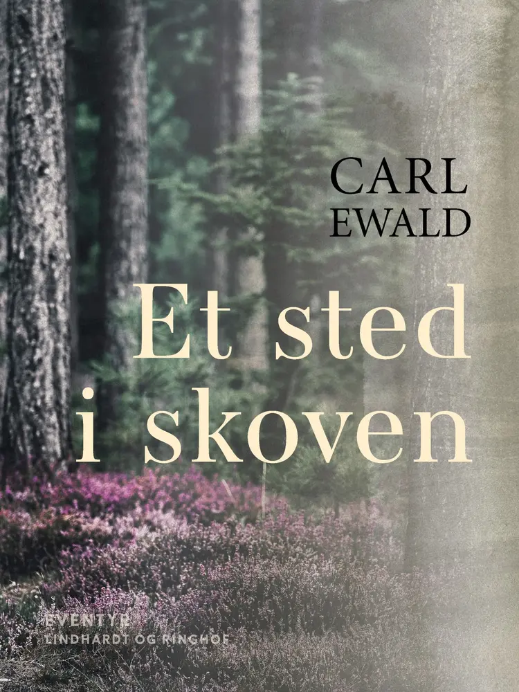 Et sted i skoven af Carl Ewald