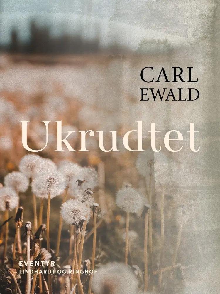 Ukrudtet af Carl Ewald