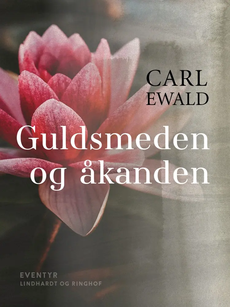Guldsmeden og åkanden af Carl Ewald