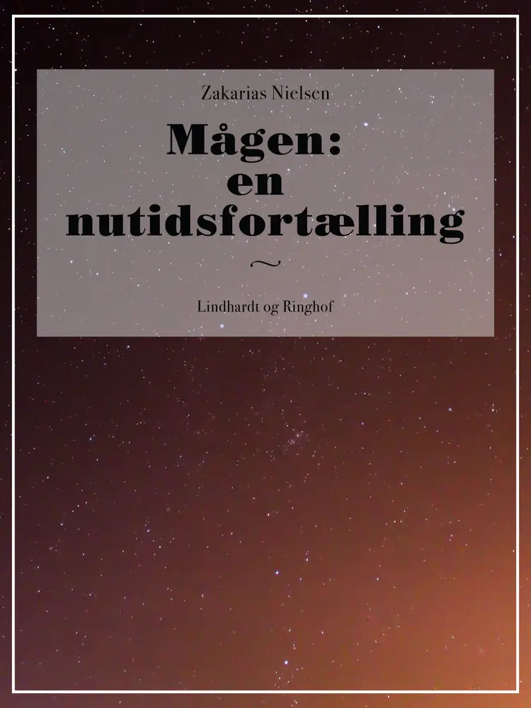 Mågen: En nutidsfortælling af Zakarias Nielsen