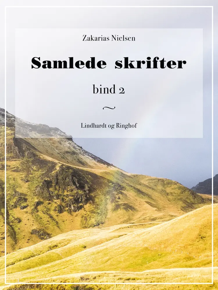 Samlede skrifter. Bind 2 af Zakarias Nielsen