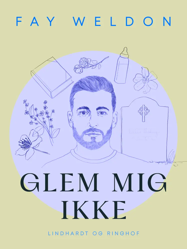 Glem mig ikke af Fay Weldon