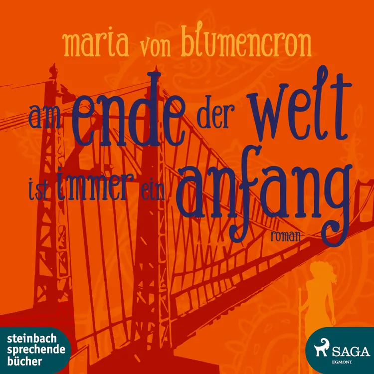 Am Ende der Welt ist immer ein Anfang af Maria von Blumencron