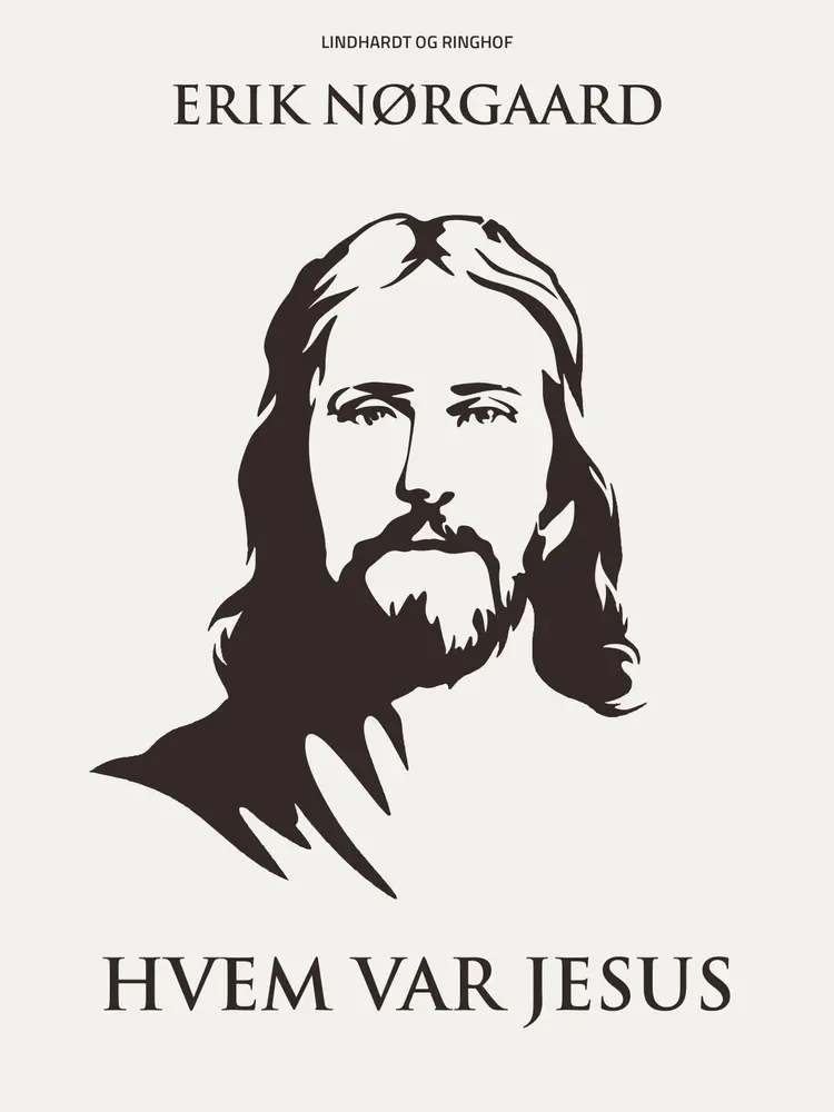 Hvem var Jesus af Erik Nørgaard