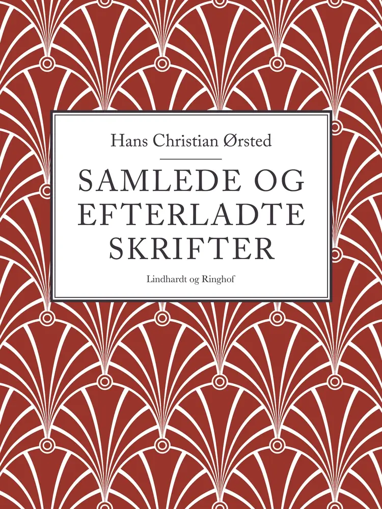 Samlede og efterladte skrifter af Hans Christian Ørsted
