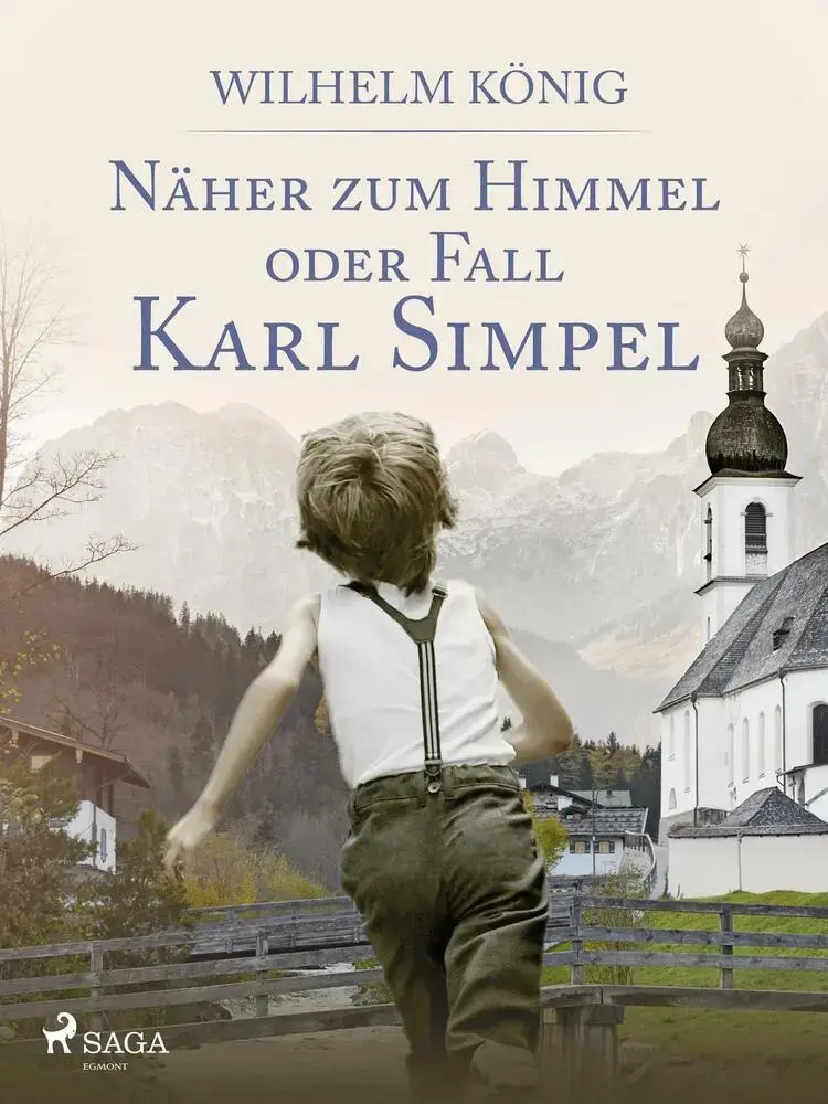 Näher zum Himmel oder Fall Karl Simpel af Wilhelm König