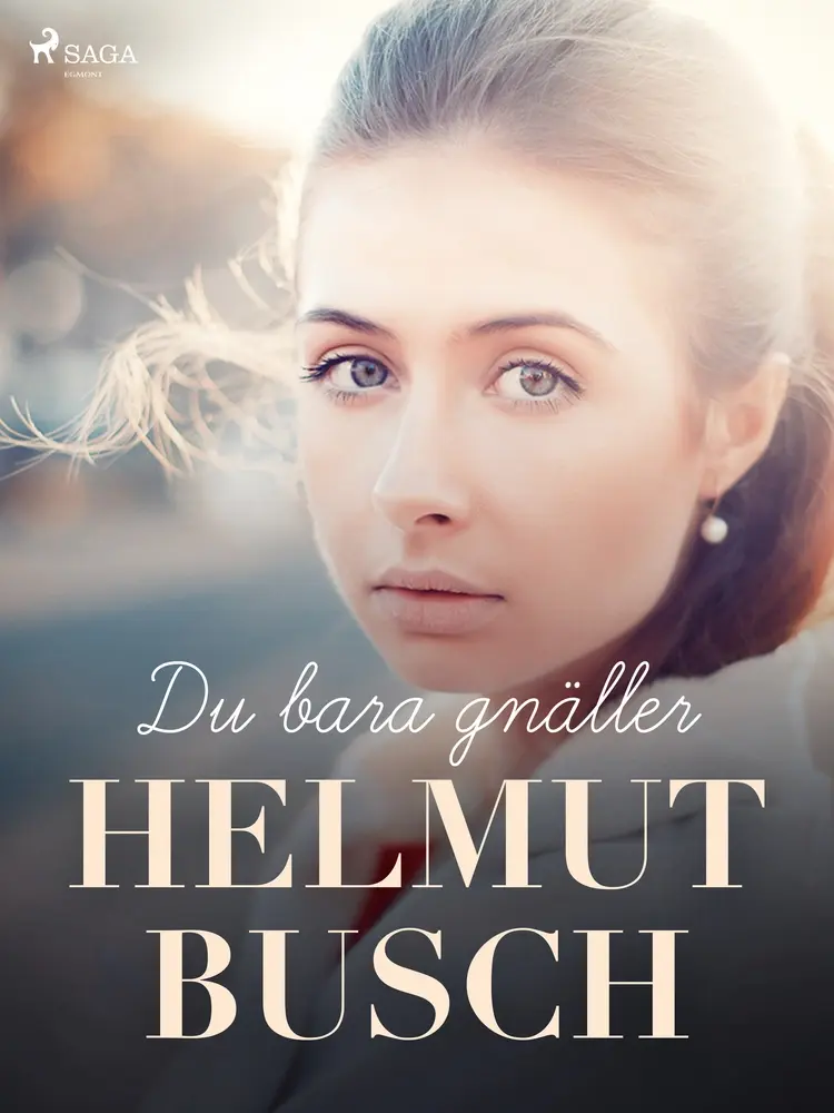 Du bara gnäller af Helmut Busch