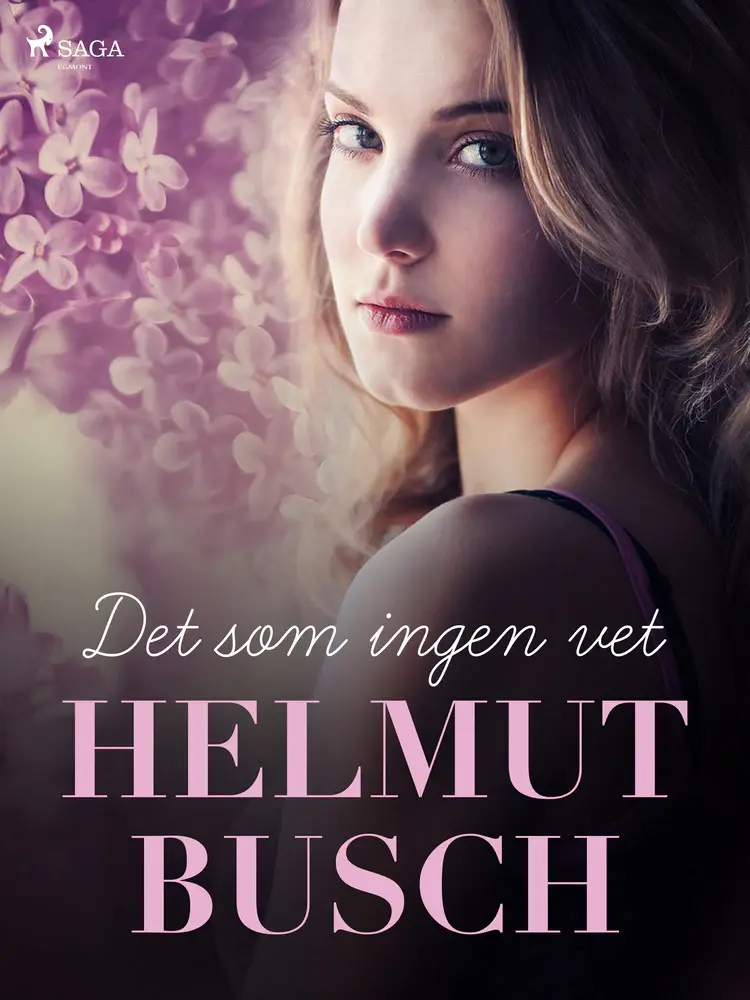 Det som ingen vet af Helmut Busch