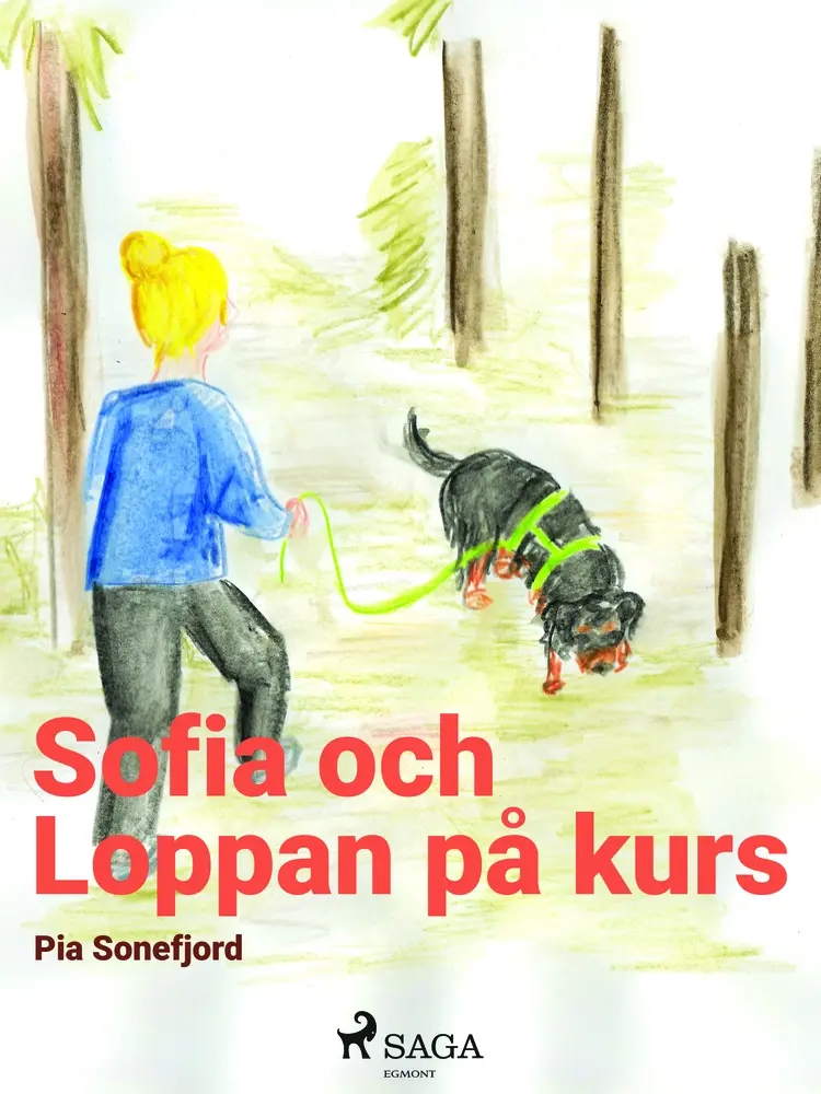 Sofia och Loppan på kurs af Pia Sonefjord