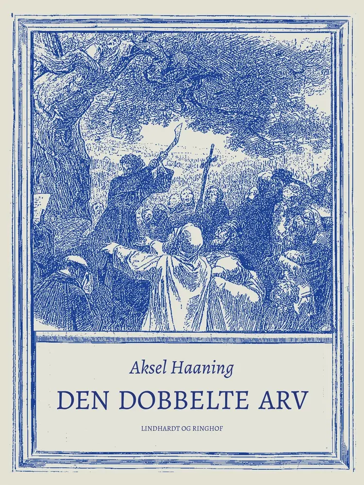 Den dobbelte arv af Aksel Haaning