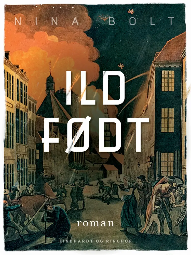Ildfødt af Nina Bolt