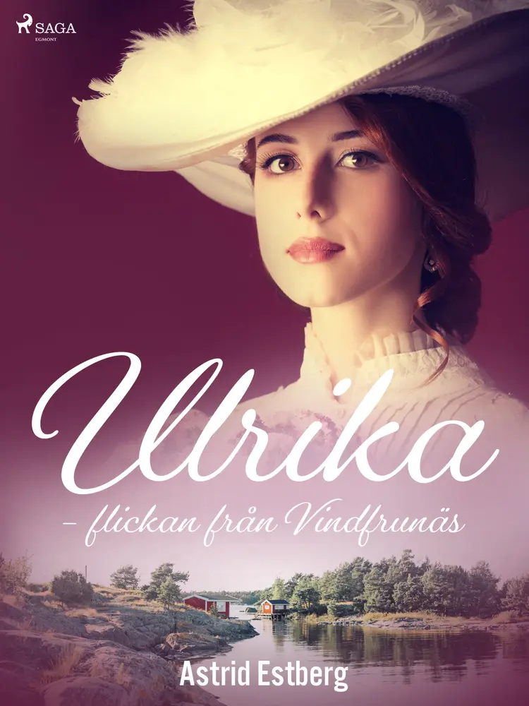 Ulrika - flickan från Vindfrunäs af Astrid Estberg
