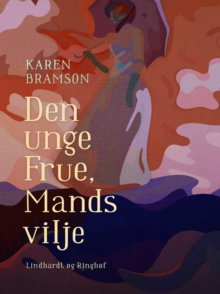 Den unge Frue, Mands vilje af Karen Bramson