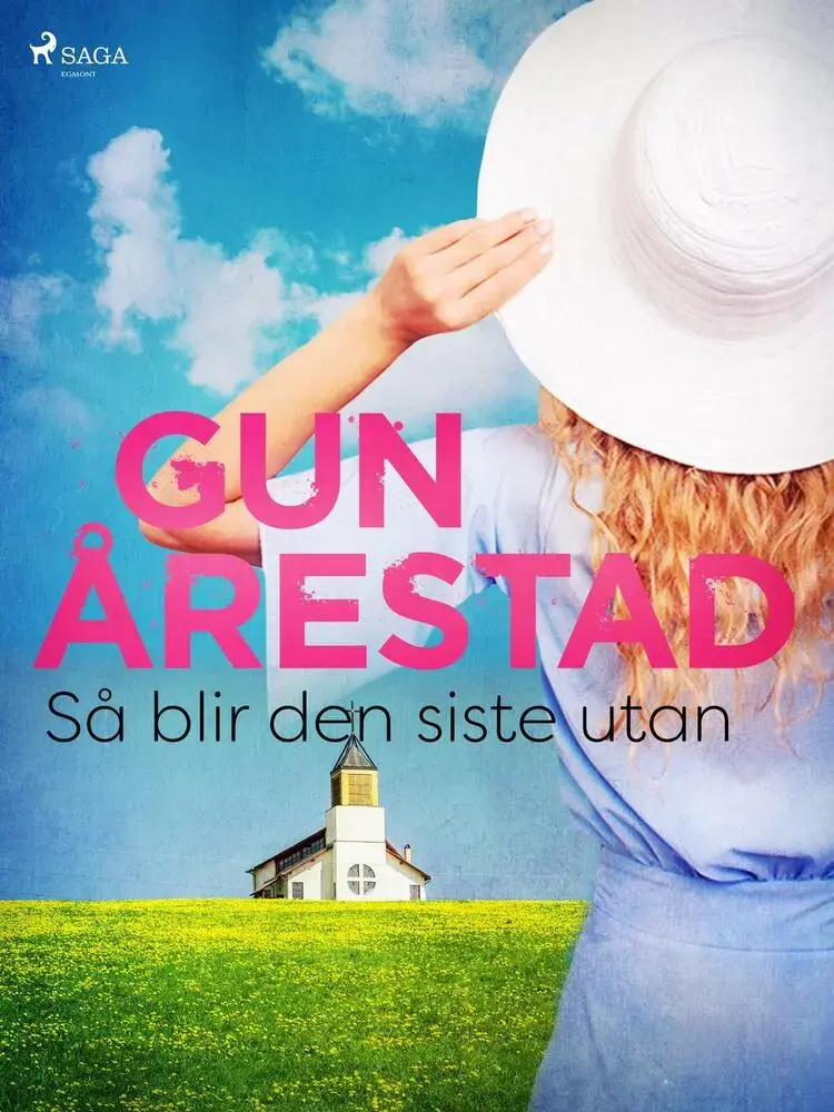 Så blir den siste utan af Gun Årestad