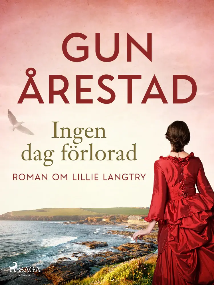 Ingen dag förlorad: roman om Lillie Langtry af Gun Årestad