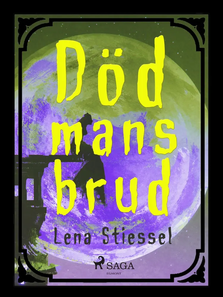 Död mans brud af Lena Stiessel