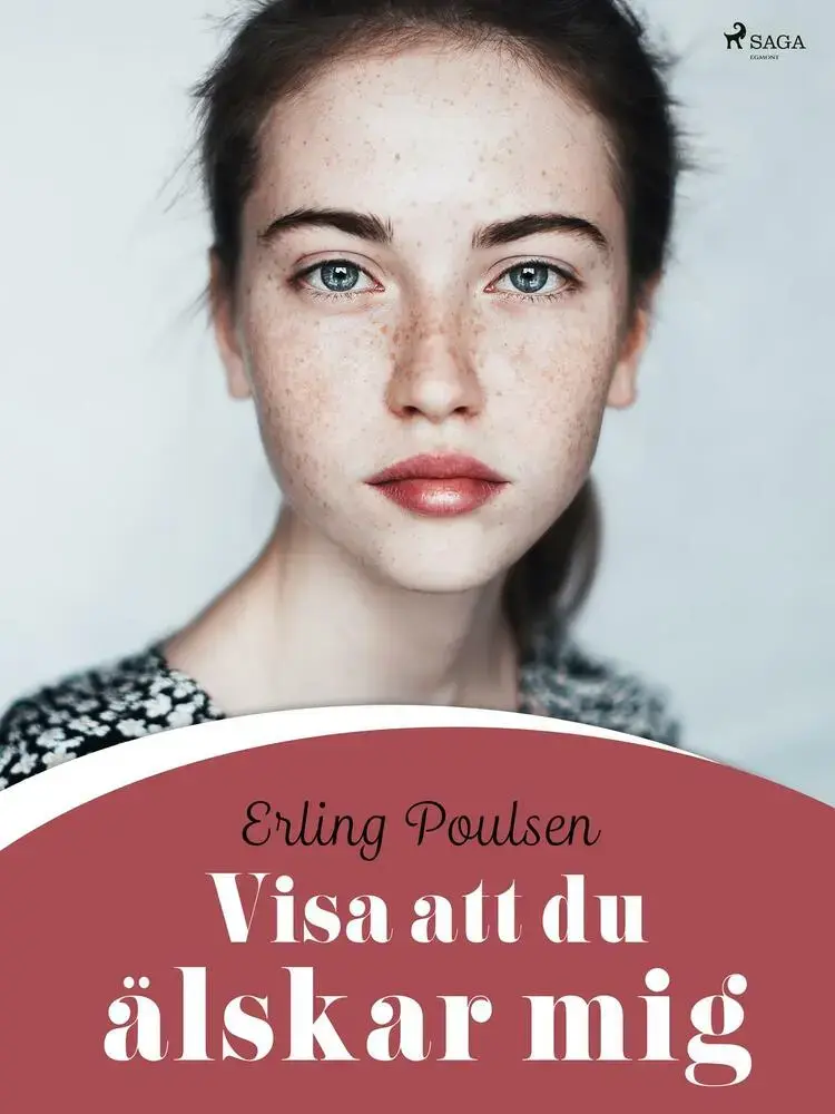 Visa att du älskar mig af Erling Poulsen