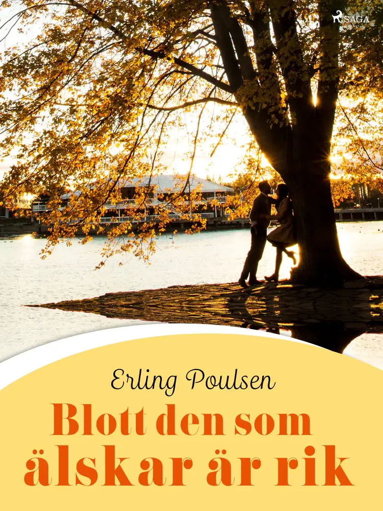 Blott den som älskar är rik af Erling Poulsen