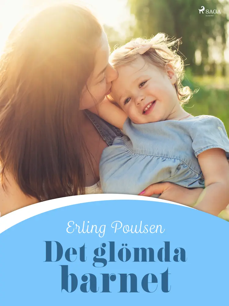 Det glömda barnet af Erling Poulsen