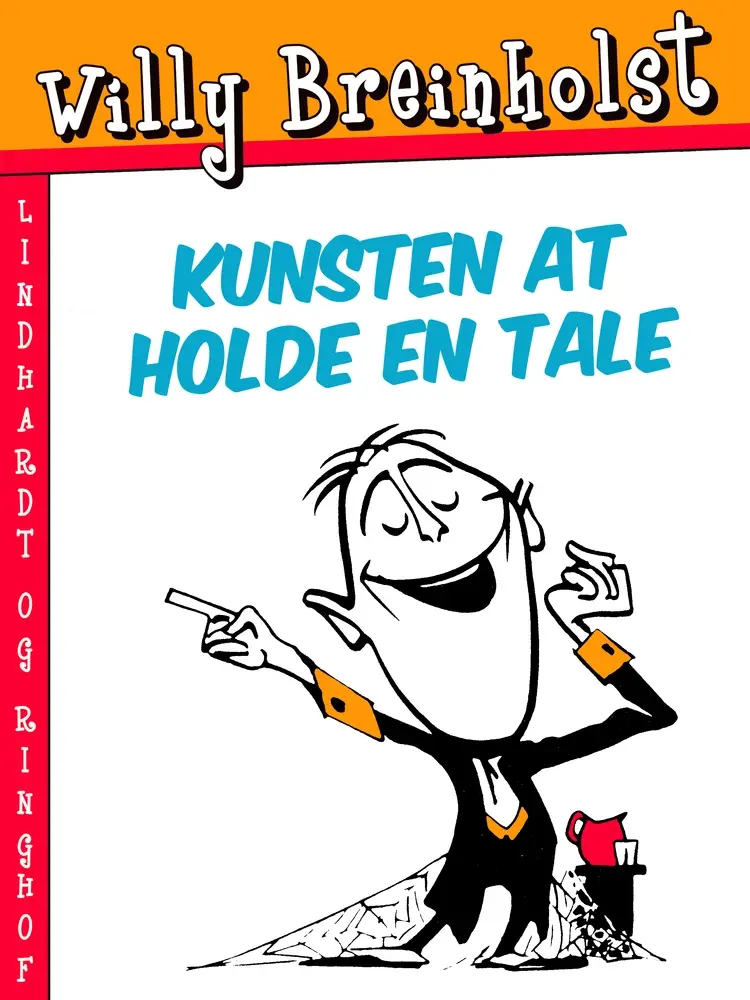 Kunsten at holde en tale af Willy Breinholst