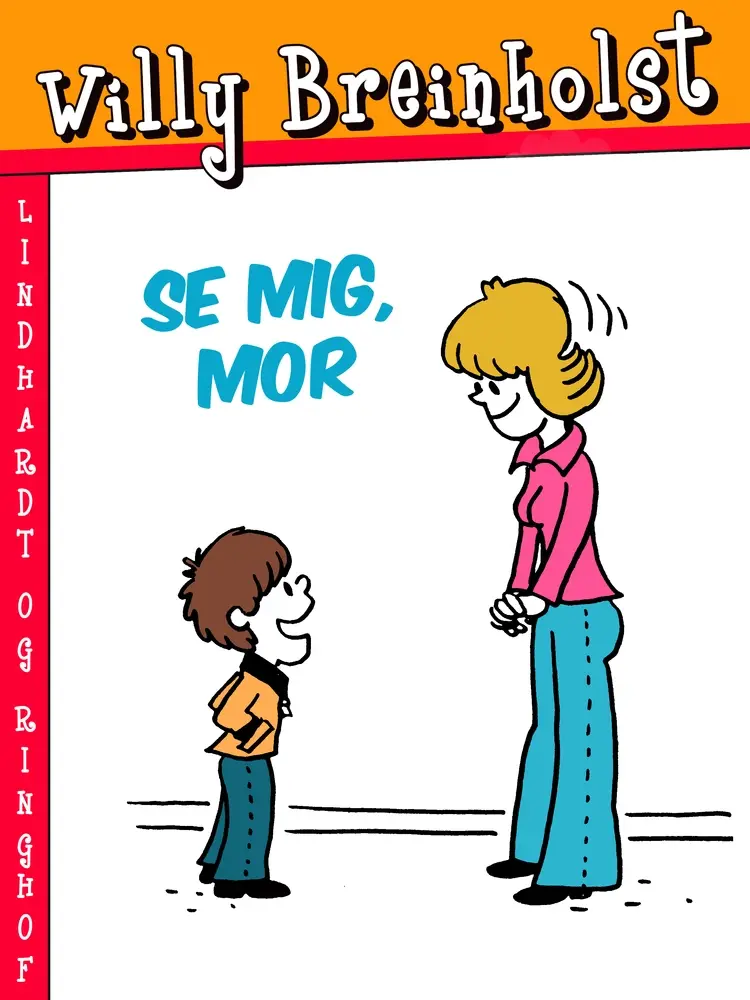 Se mig, mor af Willy Breinholst